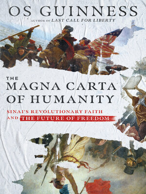 cover image of The Magna Carta of Humanity: Sinai's Revolutionary Faith and the Future of Freedom